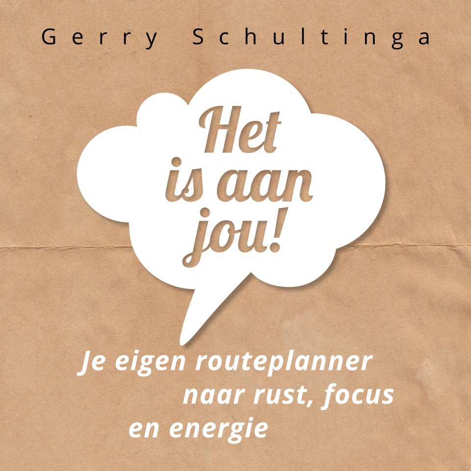 Omslagfoto van Het is aan jou! Je eigen routeplanner naar rust, focus en energie
